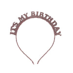 Load image into Gallery viewer, It's My Birthday Headband [FLV:Rose Glitter]
